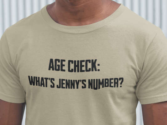 Age Check What's Jenny's Number funny 80s nostalgia graphic t-shirt, retro Tommy Tutone 867-5309 humor tee