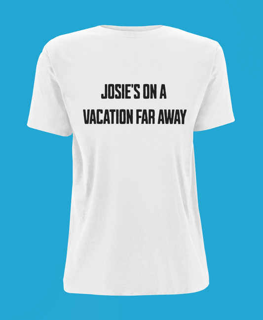 Josie's on a Vacation Far Away