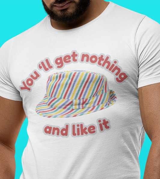 You'll Get Nothing and Like It Caddyshack 1980 movie quote t-shirt, Judge Smails golf comedy tee
