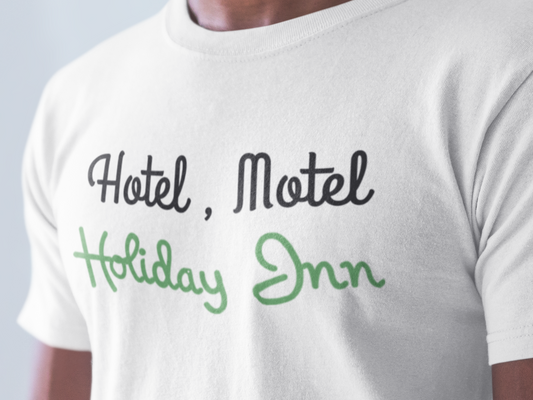 Hotel, Motel, Holiday Inn | Rapper's Delight Quote Tee | Hip-Hop