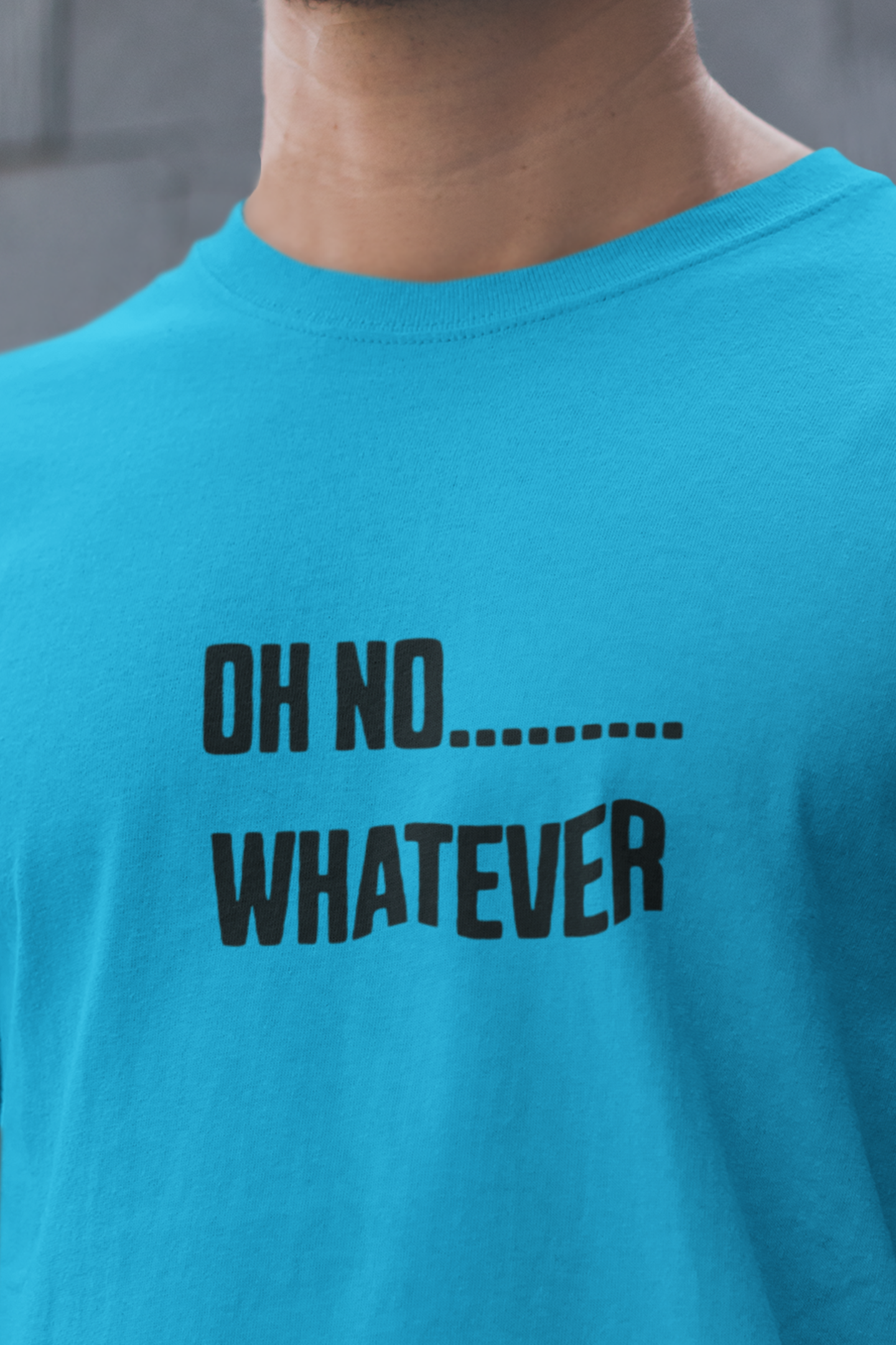 Oh No Whatever sarcastic funny graphic t-shirt, dry humor indifference tee for men
